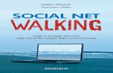 Social Net Walking (Saggi e assaggi educativi sulle nuove tecnologie della comunicazione)