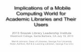 Implications of a Mobile Computing World for Academic Libraries and Their Users