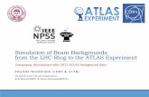 Simulation of Beam Backgrounds from the LHC Ring to the ...