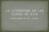 LA LITERATURA EN LAS CLASES DE ESPANOL 1