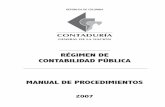 CONTADURÍA GENERAL DE LA NACIÓN RÉGIMEN DE CONTABILIDAD PÚBLICA MANUAL DE PROCEDIMIENTOS