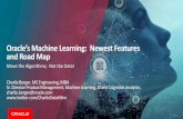Oracle's Machine Learning: Newest Features and Road Map