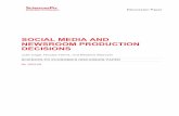 SOCIAL MEDIA AND NEWSROOM PRODUCTION DECISIONS