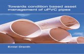 Towards condition based asset management of uPVC pipes