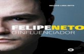 Felipe Neto: o influenciador - VISIONVOX