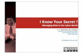 I Know Your Secret ! Managing Risk in the Cyber World