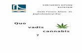 Quo vadis cannabis - Daath.hu