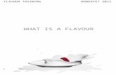 WHAT IS A FLAVOUR flavourist