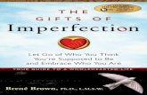 The Gifts of Imperfection: Let Go of Who You Think You're ...