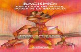 Racismo, Ideologia Del Poder, Poder De La Ideologia/Chirapaq