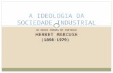 Hebert marcuse A Ideologia da Sociedade Industrial