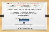(2015) \"Leonardo Coimbra en Madrid: diálogo con el pensamiento español (1922-1924)\". 37th ACIS Conference, 3rd September.  Universidad Autónoma de Madrid.