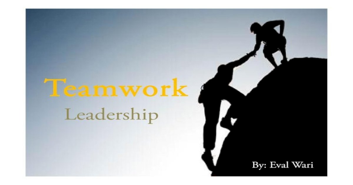 essay about teamwork and leadership