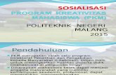 Sosialisasi-pkm-maba Polinema 2015 Terbaru