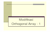 Modifikasi Orthogonal Array - 1 .Orthogonal Array - 1. Materi Modifikasi OA Desain multi-level Desain