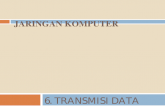 6.Transmisi Data