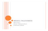 MEDIA TRANSMISI - .MEDIA TRANSMISI Materi Ke-5 Sistem Telekomunikasi Politeknik Telkom. OVERVIEW