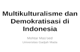 Multikulturalisme dan Demokratisasi di Indonesia