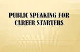 PUBLIC SPEAKING FOR CAREER STARTERS - .2 PERSIAPAN TUGAS Siapkan sebuah topik untuk Public Speaking
