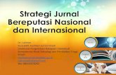 Strategi Jurnal Bereputasi Nasional dan Int . Lukman - Strategi Jurnal...¢  Strategi Jurnal Bereputasi
