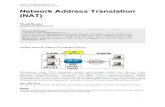 Network Address Translation (NAT) penggunakan alokasi IP dari ISP. ... Teknologi NAT memungkinakan alamat