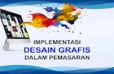 IMPLEMENTASI DESAIN GRAFIS .implementasi desain grafis dalam pemasaran implementasi desain grafis
