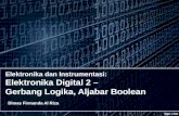Elektronika  dan  Instrumentasi : Elektronika  Digital 2 â€“  Gerbang Logika ,  Aljabar Boolean