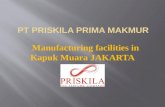 PT PRISKILA Manufacturing facilities KAPUK MUARA Jakarta