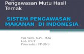 ( Minggu  ke-2) Pengawasan Mutu Hasil Ternak SISTEM  PENGAWASAN MAKANAN  DI INDONESIA