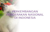 PERKEMBANGAN PERGERAKAN NASIONAL DI INDONESIA