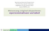 Merancang original eksperimen: operasionalisasi .Variabel Tritmen & Pengukuran Operasional Partisipan