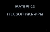 MATERI 02 FILOSOFI KKN-PPM PERIODE KKN TIM  I  TAHUN 2013